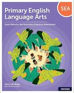 Primary English Language Arts: Exam Skills for the Secondary Entrance Assessment