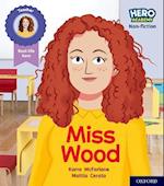 Hero Academy Non-fiction: Oxford Level 3, Yellow Book Band: Miss Wood