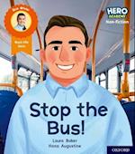 Hero Academy Non-fiction: Oxford Level 4, Light Blue Book Band: Stop the Bus!