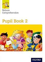 Nelson Comprehension: Year 2/Primary 3: Pupil Book 2