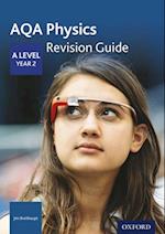 AQA Physics: A Level Year 2 Revision Guide
