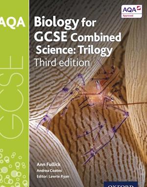 AQA GCSE Biology for Combined Science: Trilogy