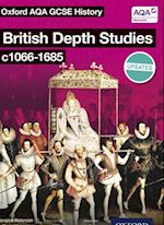 Oxford AQA History for GCSE: British Depth Studies c1066-1685