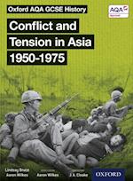 Oxford AQA GCSE History: Conflict and Tension in Asia 1950-1975
