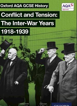 Oxford AQA History for GCSE: Conflict and Tension: The Inter-War Years 1918-1939