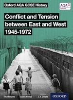 Oxford AQA GCSE History: Conflict and Tension between East and West 1945-1972