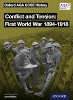 Oxford AQA GCSE History: Conflict and Tension First World War 1894-1918