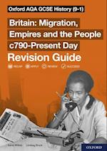 Oxford AQA GCSE History (9-1): Britain: Migration, Empires and the People c790-Present Day Revision Guide