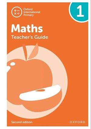 Oxford International Primary Maths Second Edition: Teacher's Guide 1
