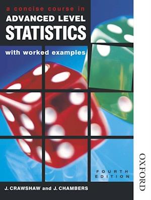 Concise Course in Advanced Level Statistics with worked examples Export Edition