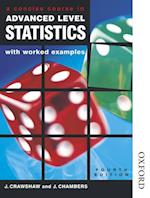 Concise Course in Advanced Level Statistics with worked examples Export Edition