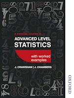 Concise Course in Advanced Level Statistics with worked examples UK Edition