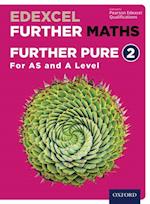 Edexcel Further Maths: Further Pure 2 For AS and A Level