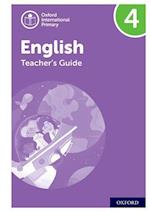 Oxford International Primary English: Teacher's Guide Level 4