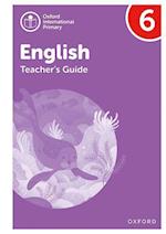 Oxford International Primary English: Teacher's Guide Level 6