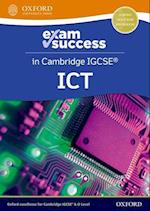 Cambridge IGCSE ICT: Exam Success Guide (Third Edition)