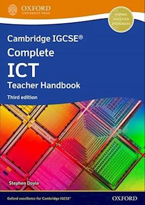 Cambridge IGCSE Complete ICT: Teacher Handbook (Third Edition)