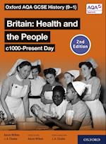 Oxford AQA GCSE History (9-1): Britain: Health and the People c1000-Present Day Student Book Second Edition ebook