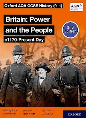 Oxford AQA GCSE History (9-1): Britain: Power and the People c1170-Present Day Student Book Second Edition