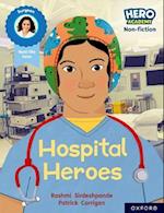 Hero Academy Non-fiction: Oxford Reading Level 8, Book Band Purple: Hospital Heroes