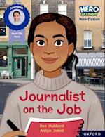 Hero Academy Non-fiction: Oxford Reading Level 11, Book Band Lime: Journalist on the Job