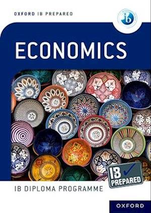 Oxford IB Diploma Programme: IB Prepared Economics