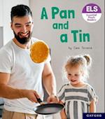 Essential Letters and Sounds: Essential Phonic Readers: Oxford Reading Level 1+: A Pan and a Tin