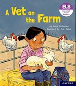 Essential Letters and Sounds: Essential Phonic Readers: Oxford Reading Level 3: A Vet on the Farm
