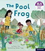 Essential Letters and Sounds: Essential Phonic Readers: Oxford Reading Level 3: The Pool Frog