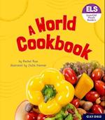 Essential Letters and Sounds: Essential Phonic Readers: Oxford Reading Level 6: A World Cookbook
