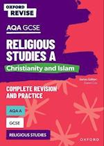 Oxford Revise: AQA GCSE Religious Studies A: Christianity and Islam Complete Revision and Practice