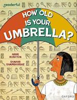 Readerful Independent Library: Oxford Reading Level 9: How Old Is Your Umbrella?