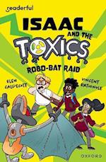 Readerful Independent Library: Oxford Reading Level 11: Isaac and the Toxics Â· Robo-Bat Raid