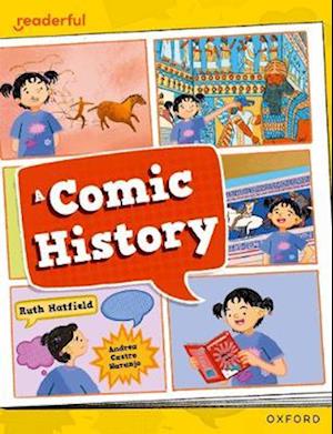 Readerful Independent Library: Oxford Reading Level 12: A Comic History