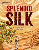 Readerful Independent Library: Oxford Reading Level 13: Splendid Silk