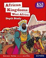 KS3 History Depth Study: African Kingdoms: West Africa Student Book