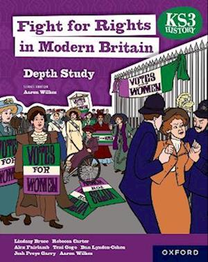 KS3 History Depth Study: Fight for Rights in Modern Britain Student Book