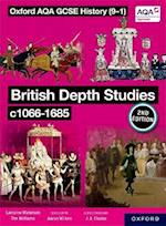 Oxford AQA GCSE History (9-1): British Depth Studies c1066-1685 Student Book Second Edition