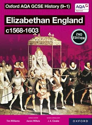 Oxford AQA GCSE History (9-1): Elizabethan England c1568-1603 eBook Second Edition