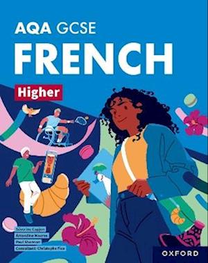 AQA GCSE French Higher: AQA Approved GCSE French Higher Student Book