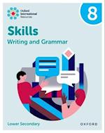 Oxford International Resources: Writing and Grammar Skills: Practice Book 8