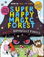 Super Happy Magic Forest and the Humungous Fungus