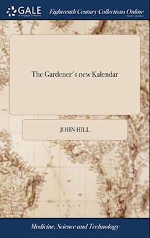 The Gardener's new Kalendar