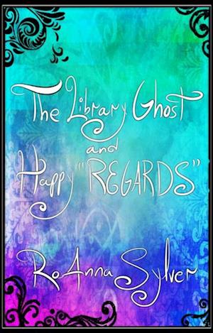 Library Ghost and Happy 'REGARDS'