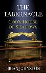 Tabernacle - God's House of Shadows