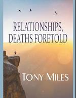 Relationships, Deaths Foretold