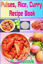 Pulses, Rice, Curry Recipe Book