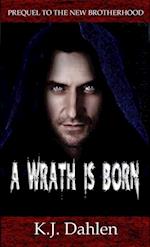 Wrath Is Born