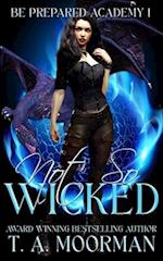 Not So Wicked: An Underlayes YA 