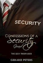 Confessions of a Security Guard: The Sexy Trespasser